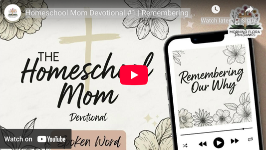 Subscribe to Youtube for Spoken Audio of our Homeschool Mom Devotional